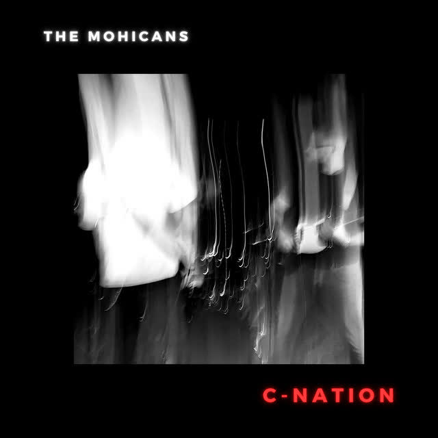 The Mohicans - C-Nation