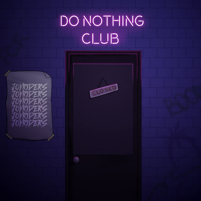 Joyriders - Do nothing club