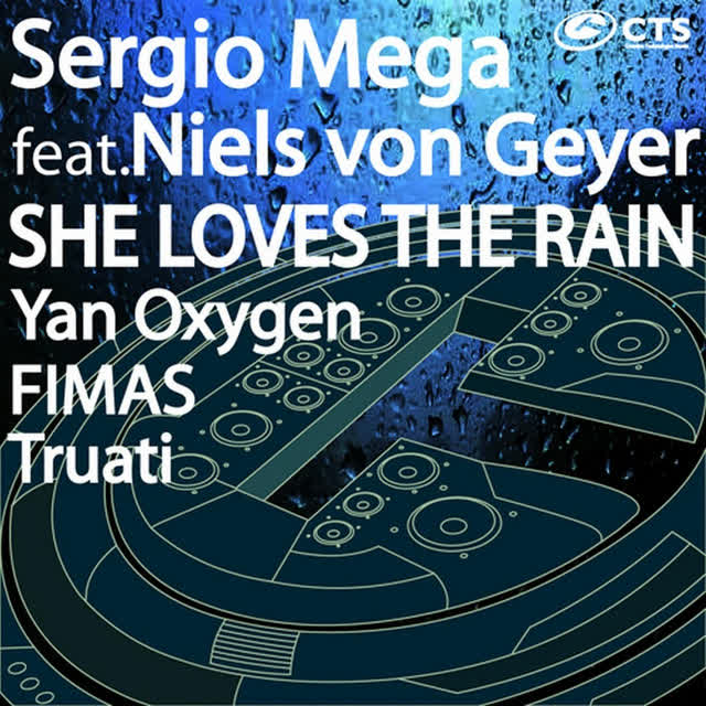 Sergio Mega, Niels von Geyer, Yan Oxygen - She Loves the Rain (Remix)