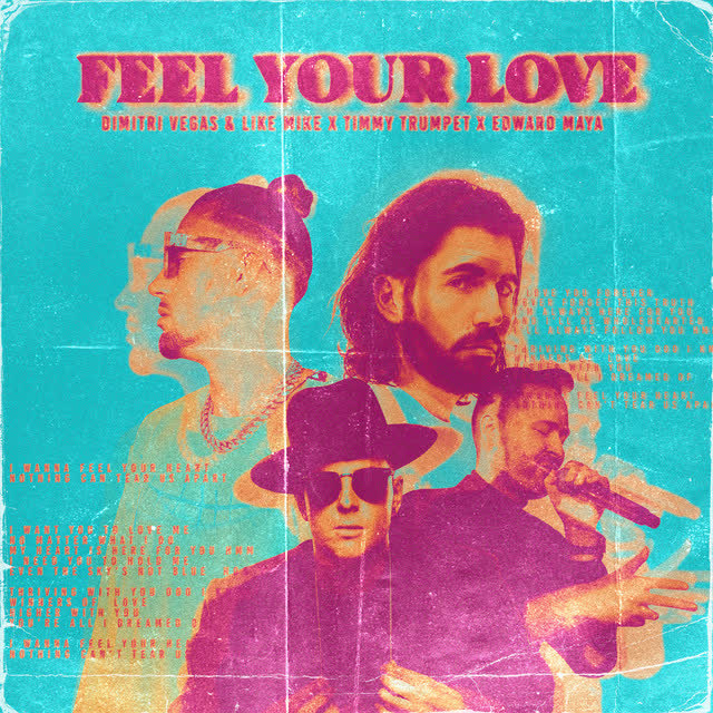 Dimitri Vegas, Like Mike, Timmy Trumpet, Edward Maya - Feel Your Love