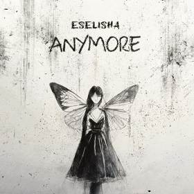 Eselisha - Anymore