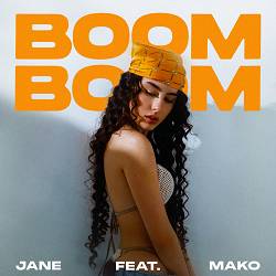 JANE, MAKO - Boom Boom