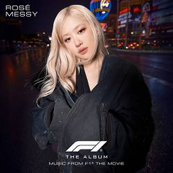 ROSÉ, F1 The Album - Messy (From F1® The Movie)