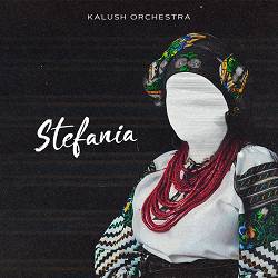 KALUSH, Kalush Orchestra - Stefania