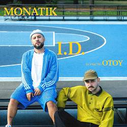 MONATIK,OTOY - I.D.