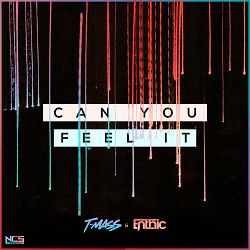 T-Mass, Enthic - Can You Feel It