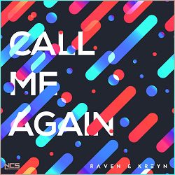 Raven, Kreyn - Call Me Again