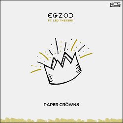 Egzod, Leo The Kind - Paper Crowns