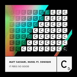 Matt Sassari, HUGEL, Sonique - It Feels So Good