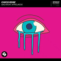 Chico Rose, AFROJACK - Sad