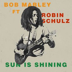 Bob Marley, The Wailers, Robin Schulz - Sun Is Shining