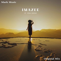 Imazee - If You Gone