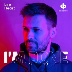 Paul Damixie, Lee Heart - I'm Done