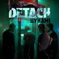 Detach - Цунамі