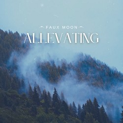Faux Moon - Allevating