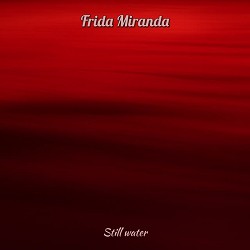Frida Miranda - Still Water