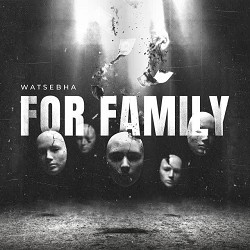 Watsebha - For Family