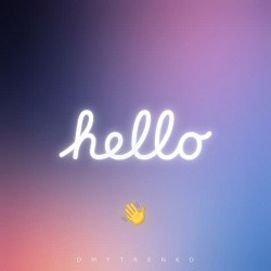 DMYTRENKO - Hello