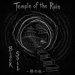 Black Soil - Temple of the Rain
